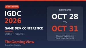 IGDC 2026: India’s Game Developer Conference in Chennai